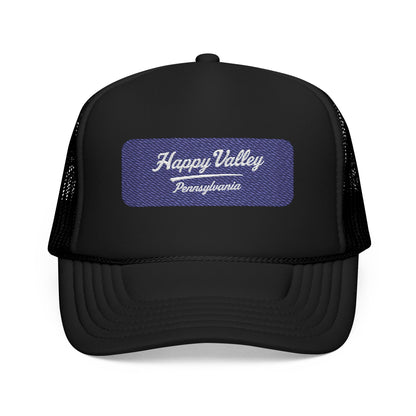 Happy Valley, Pennsylvania Embroidered Foam Trucker Hat