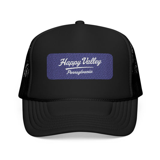 Happy Valley, Pennsylvania Embroidered Foam Trucker Hat