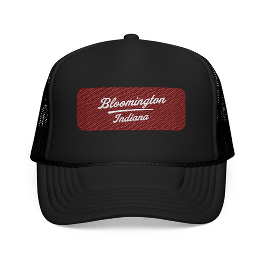 Bloomington, Indiana Embroidered Foam Trucker Hat