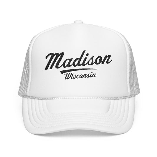 Madison, Wisconsin Embroidered Foam Trucker Hat